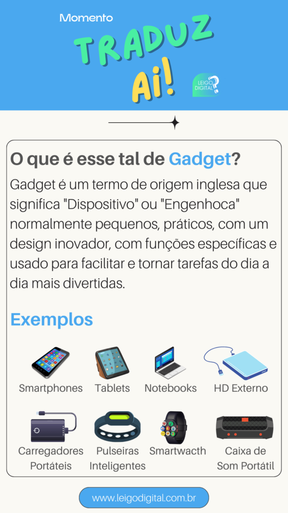 Leigo Digital - Momento Explica Aí - O que é um Gadget