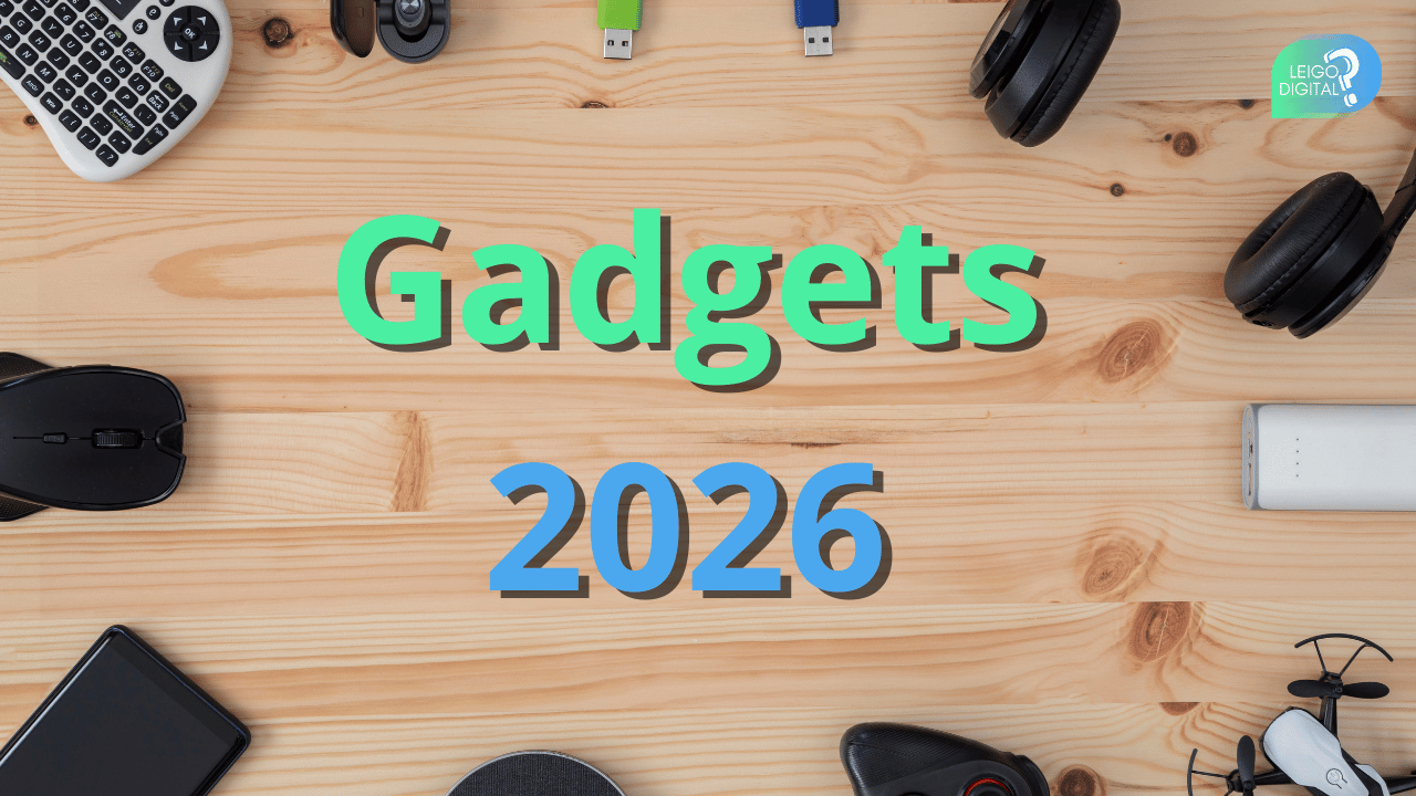 Gadgets 2026 que qualquer pessoa consegue usar e que realmente valem a pena comprar