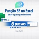 Aprenda a função SE no Excel em 6 passos práticos para iniciantes